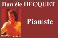 Dani�le HECQUET, pianiste