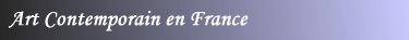 art, art contemporain, art contemporain en france, french art, french art gallery, french art galleries