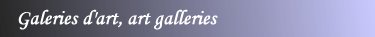 art, art gallery,art galleries, galeries d'art, galeries d'art en france, galeries d'art paris