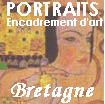 Bretagne, de la photographies d'art, des portraits en peinture, de l'encadrement d'art, de l'encadrement des tableaux, de l'encadrement des images