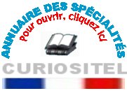 Antiquit�s en France, Antiquaires en France, Objets d'art anciens, objets d'art anciens en France, Annuaire des antiquit�s, Annuaire des Antiquaires, Brocanteurs, Experts en antiquit�s, sp�cialit�s antiquaires,  specialit�s antiquites