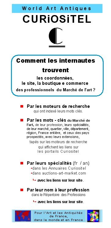 Avoir un site, cr�er son site, comment r�f�rencer son site, liens site, e commerce, e boutique, cybermarchans, antiquit�s en France, france antiques, art france, french antiques, french art, commerce en ligne, antiquit�s, art, art antiquit�s, art antique